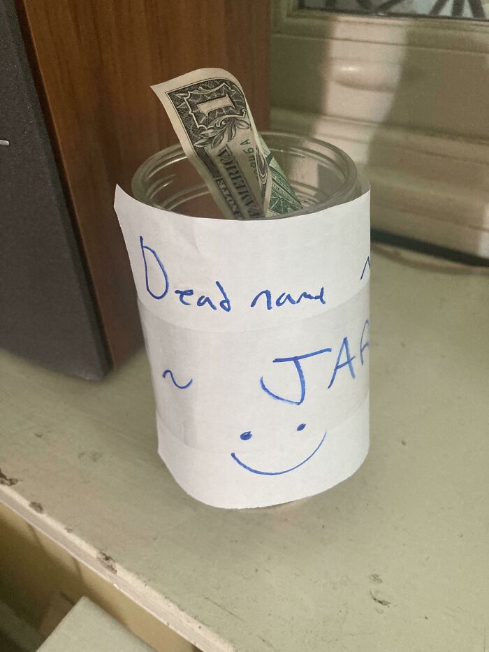 My Parents Are Really Trying! They Had The Idea To Make A “Deadname Jar”. Every Time They Use My Deadname And Pronouns They Put In A Quarter