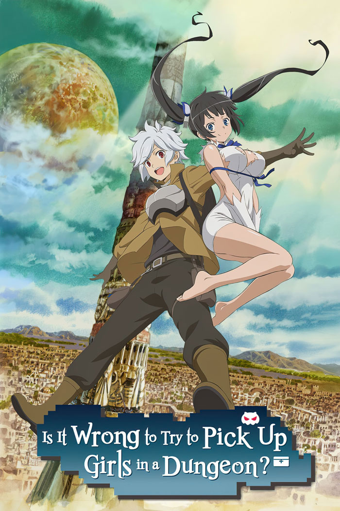 Anime poster for "Is It Wrong To Try To Pick Up Girls In A Dungeon?"