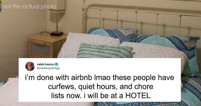 33 Folks Online Are Roasting Airbnb Hosts For Having The Most Ridiculous Requirements