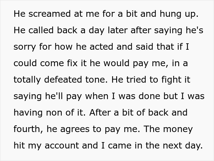 Engineer Is Furious When Company Refuses To Pay For The Work He Did, Makes Sure They Don't Know How To Finish It Before He Leaves Engineer Is Furious When Company Refuses To Pay For The Work He Did, Makes Sure They Don't Know How To Finish It Before He Leaves