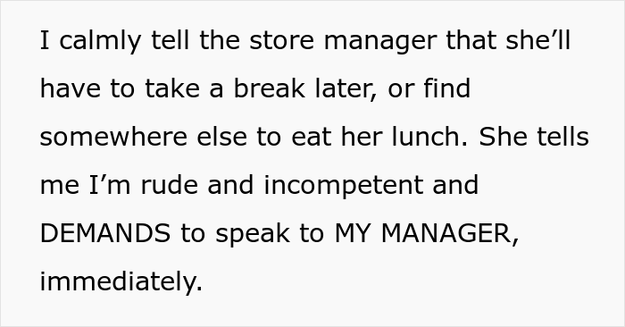 Store Manager Thinks The IT Guy Has No Right To Disrupt Her Lunch Break, Calls His Boss To Report On Him, Gets Fired Herself Instead Store Manager Thinks The IT Guy Has No Right To Disrupt Her Lunch Break, Calls His Boss To Report On Him, Gets Fired Herself Instead