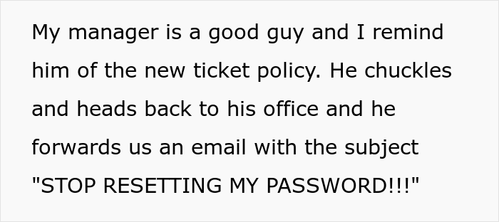 This Boss' Plan To Set New Password Policy Goes Wrong As Helpdesk Maliciously Complies And Make Them Change Their Password 12 Times In A Row This Boss' Plan To Set New Password Policy Goes Wrong As Helpdesk Maliciously Complies And Make Them Change Their Password 12 Times In A Row