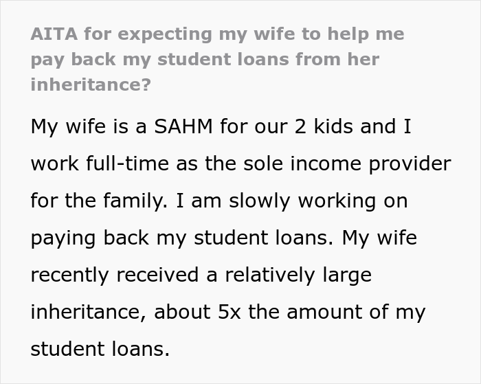 Husband said no to wife's out-of-pocket expenses after receiving huge inheritance but didn't want to share it to pay off student loans