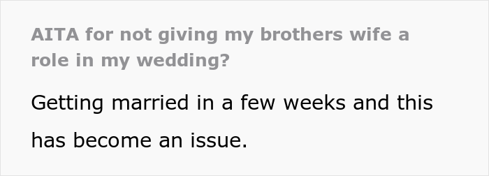 Woman Upset She Doesn't Get To Do Anything Special In Husband's Sister's Wedding, Despite Her Being A Huge Bully To Sister Back In The Day Woman Upset She Doesn't Get To Do Anything Special In Husband's Sister's Wedding, Despite Her Being A Huge Bully To Sister Back In The Day