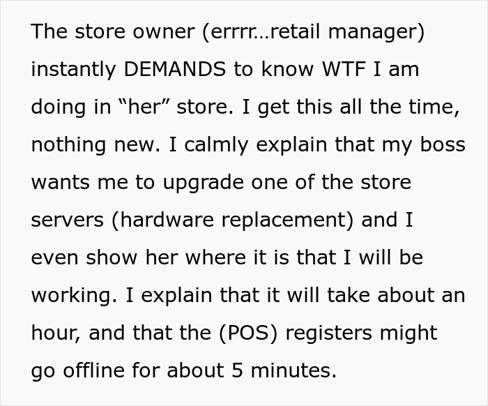 Store Manager Thinks The IT Guy Has No Right To Disrupt Her Lunch Break, Calls His Boss To Report On Him, Gets Fired Herself Instead Store Manager Thinks The IT Guy Has No Right To Disrupt Her Lunch Break, Calls His Boss To Report On Him, Gets Fired Herself Instead