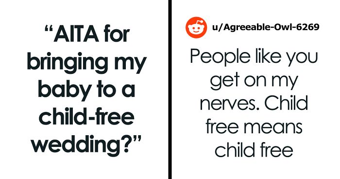 “Am I The Jerk For Bringing My Baby To A Child-Free Wedding?”