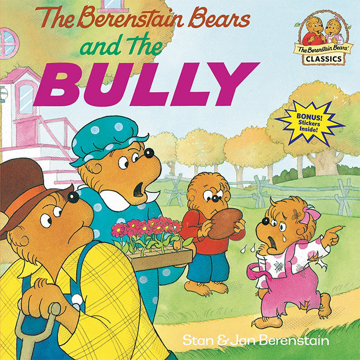 Book cover of The Berenstain Bears And The Bully Stan And Jan Berenstain