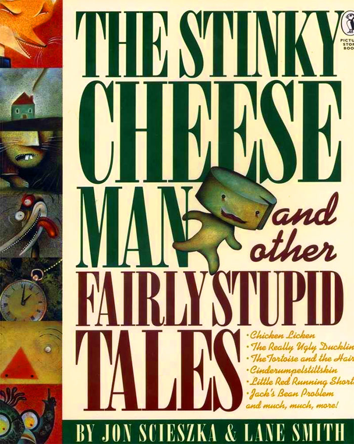 Book cover of The Stinky Cheese Man And Other Fairly Stupid Tales by Jon Scieszka and Lane Smith