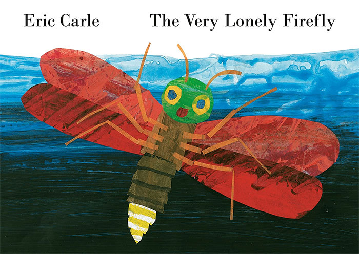 Book cover of The Very Lonely Firefly by Eric Carle