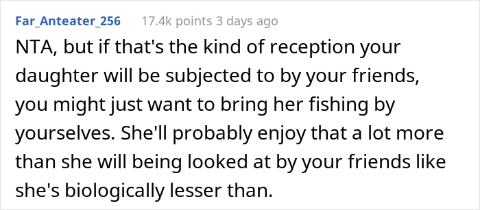 “I Was Baffled”: Argument Ensues After Friends Said Man Can’t Take His 5-Year-Old Daughter On Their Annual Fishing Trip “I Was Baffled”: Argument Ensues After Friends Said Man Can’t Take His 5-Year-Old Daughter On Their Annual Fishing Trip