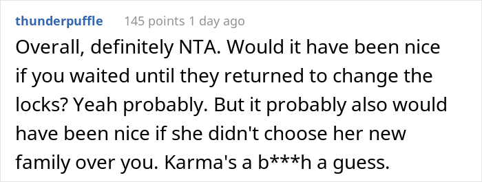 Mom Kicked Her 17 Y.O. Son Out Of The House He Owned By Inheritance, When He Grew Up, He Changed All The Locks While She Was Away Mom Kicked Her 17 Y.O. Son Out Of The House He Owned By Inheritance, When He Grew Up, He Changed All The Locks While She Was Away