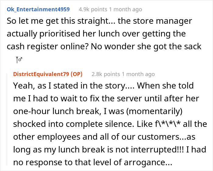 Store Manager Thinks The IT Guy Has No Right To Disrupt Her Lunch Break, Calls His Boss To Report On Him, Gets Fired Herself Instead Store Manager Thinks The IT Guy Has No Right To Disrupt Her Lunch Break, Calls His Boss To Report On Him, Gets Fired Herself Instead