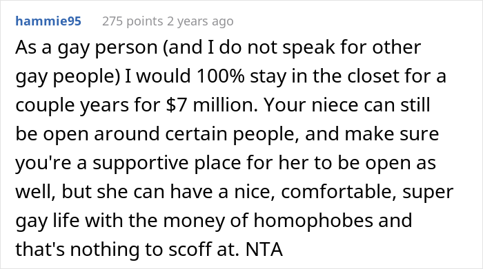 Teen Would Lose $7M If She Came Out As Gay, Uncle Asks If He Was A Jerk To Tell Her To Stay In The Closet Teen Would Lose $7M If She Came Out As Gay, Uncle Asks If He Was A Jerk To Tell Her To Stay In The Closet