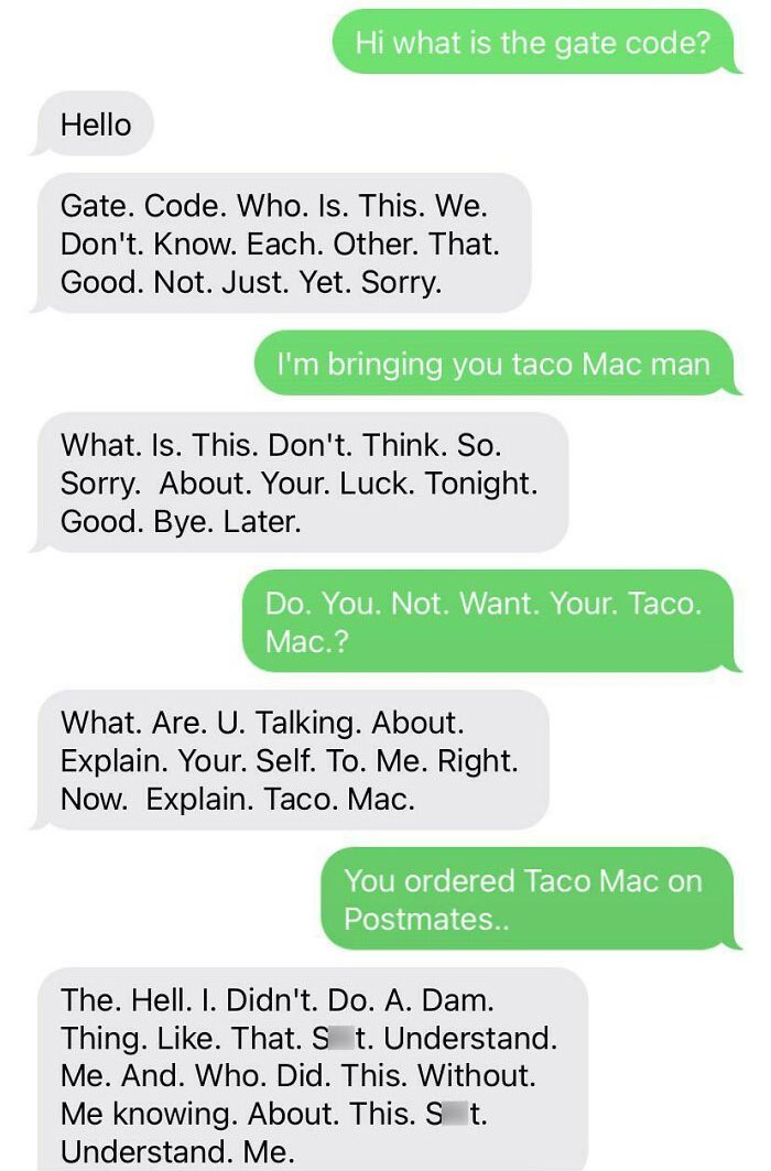 This Is A Real Conversation I Had When Delivering To Someone