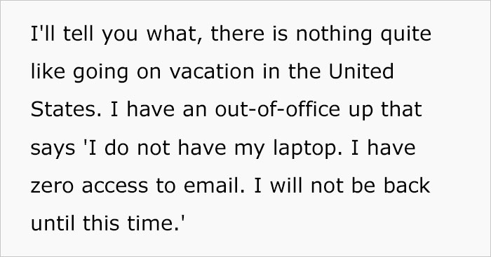 Guy goes on vacation and gets emails from co-workers who need an answer immediately and says he's done with corporate culture