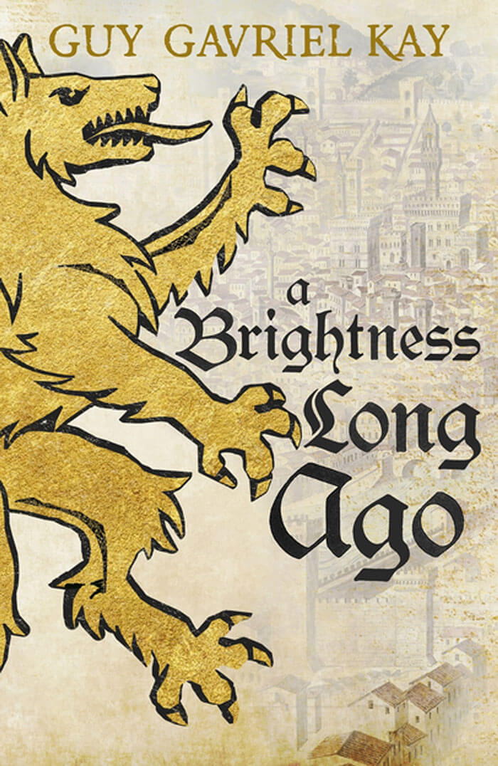 A Brightness Long Ago By Guy Gavriel Kay book cover