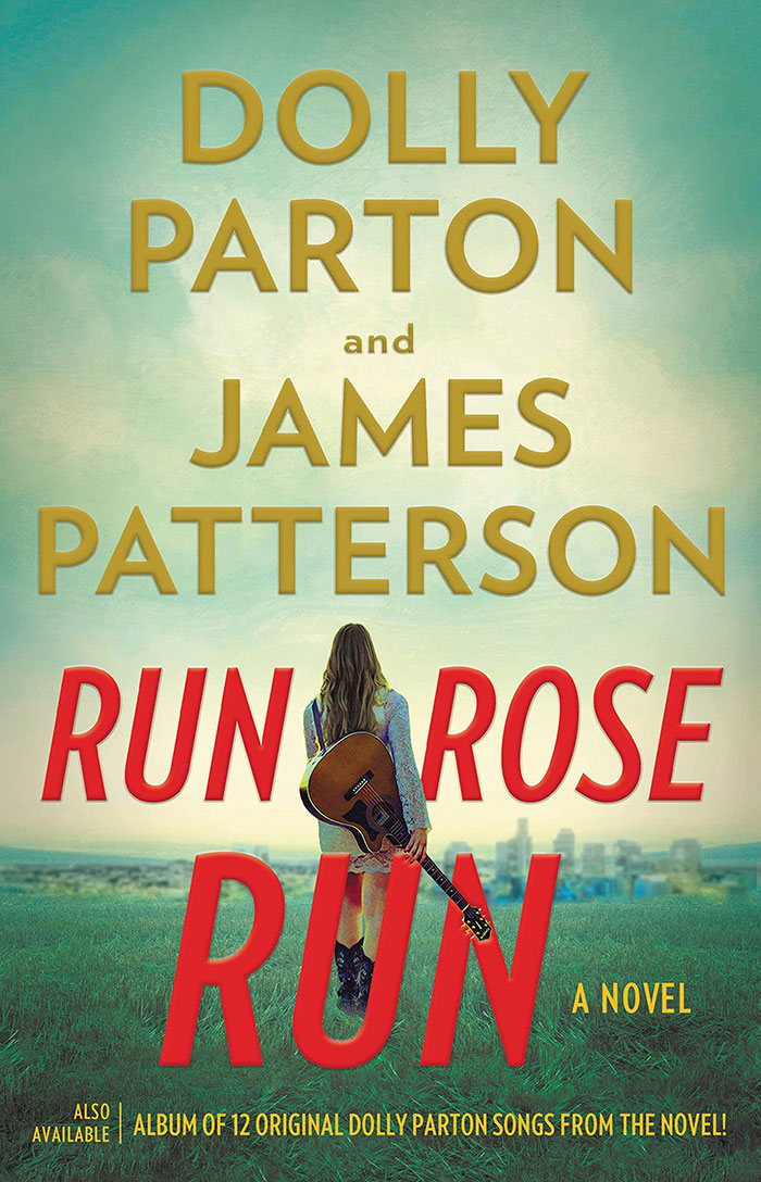 Run, Rose, Run By James Patterson And Dolly Parton