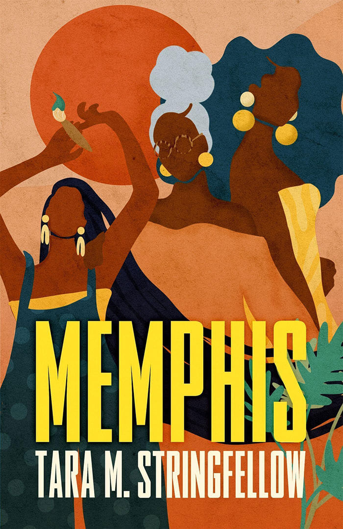 Memphis By Tara M. Stringfellow