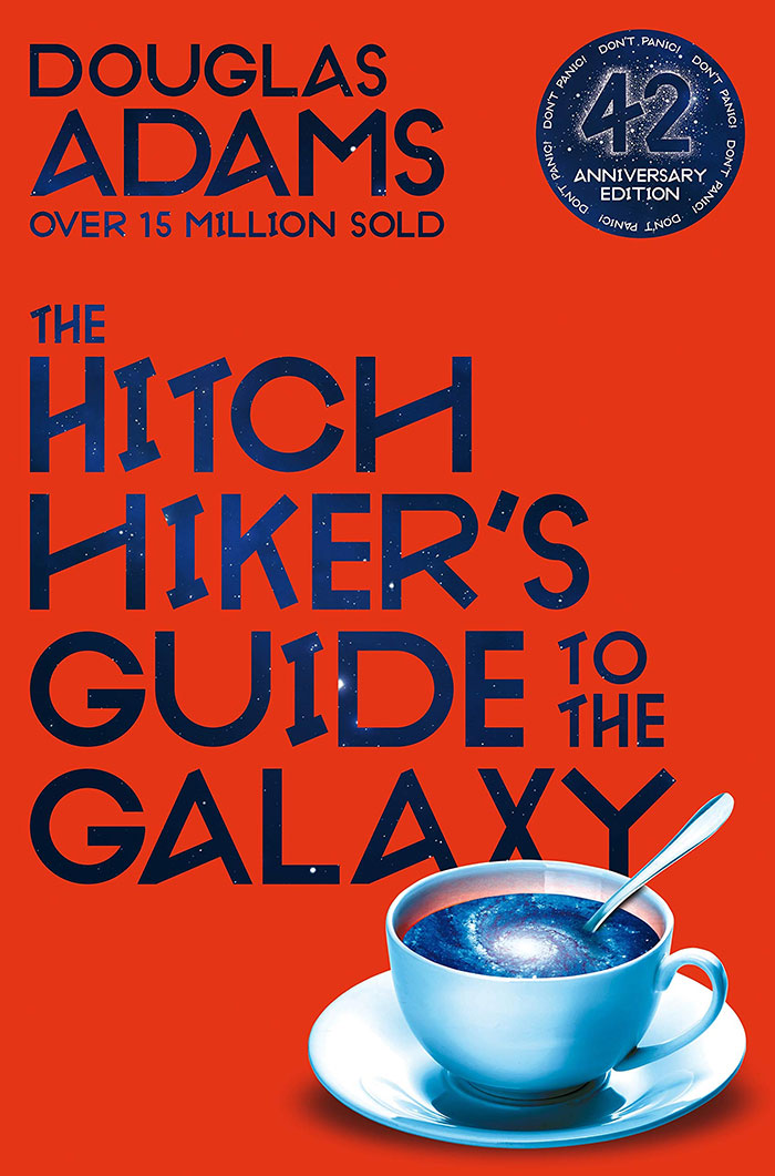 The Hitchhiker’s Guide To The Galaxy By Douglas Adams