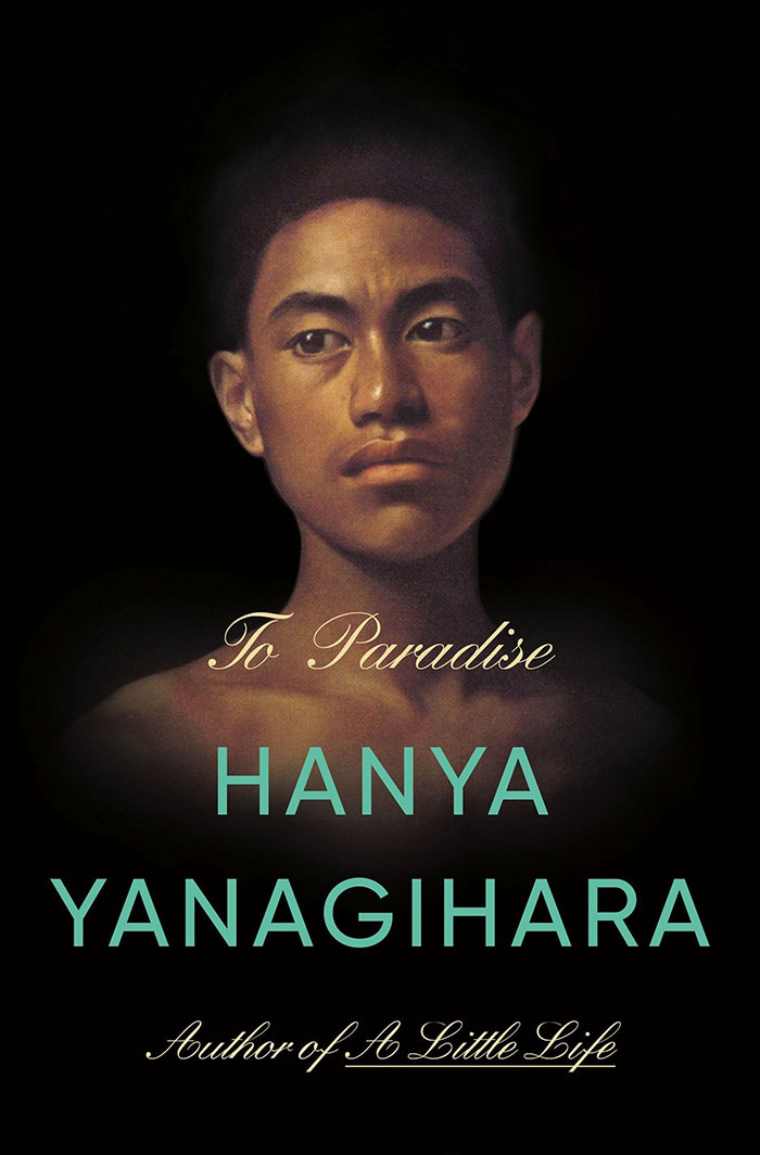 To Paradise By Hanya Yanagihara
