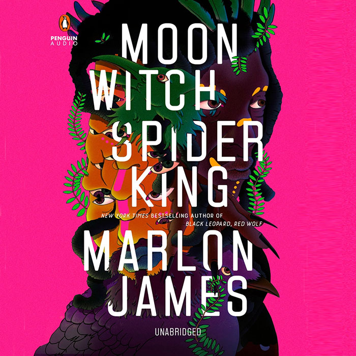 Moon Witch, Spider King By Marlon James