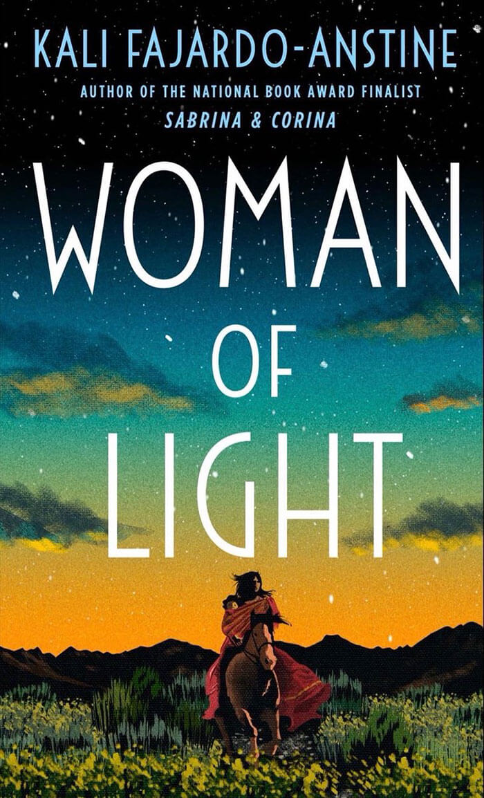 Woman Of Light By Kali Fajardo-Anstine