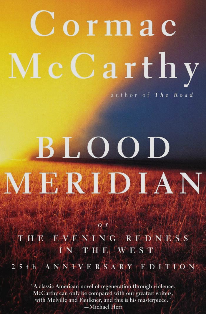 Blood Meridian By Cormac Mccarthy