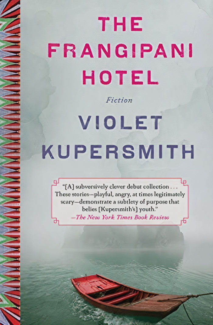 The Frangipani Hotel By Violet Kupersmith