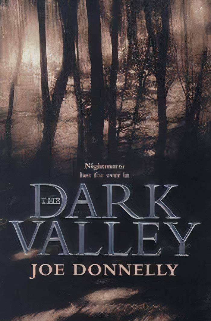Dark Valley By Joe Donnelly