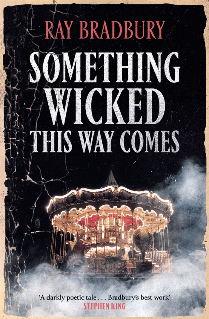 Something Wicked This Way Comes By Ray Bradbury