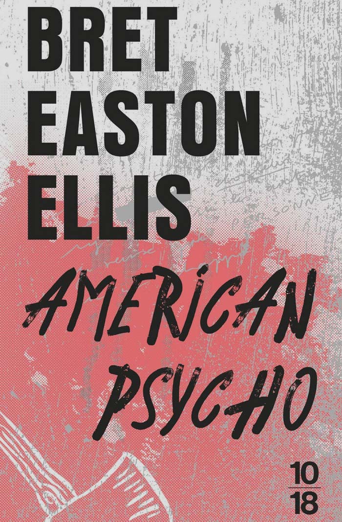 American Psycho By Bret Easton Ellis
