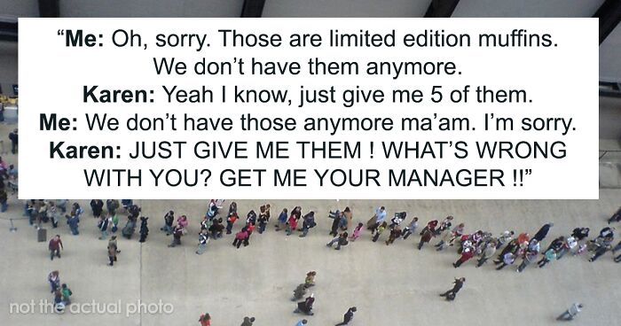 Karen Wants Limited Edition Muffins That Are Out Of Stock, Manager Tells Employee To “Not Come Back” Until The Muffins Are Found, Employee Complies Maliciously