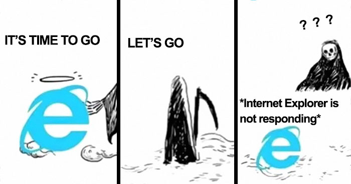 30 Of The Internet’s Funniest Reactions To Internet Explorer’s Shutdown