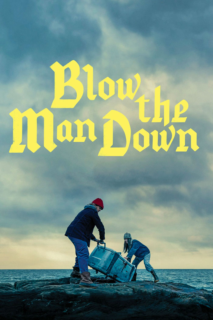 Movie poster for "Blow The Man Down"