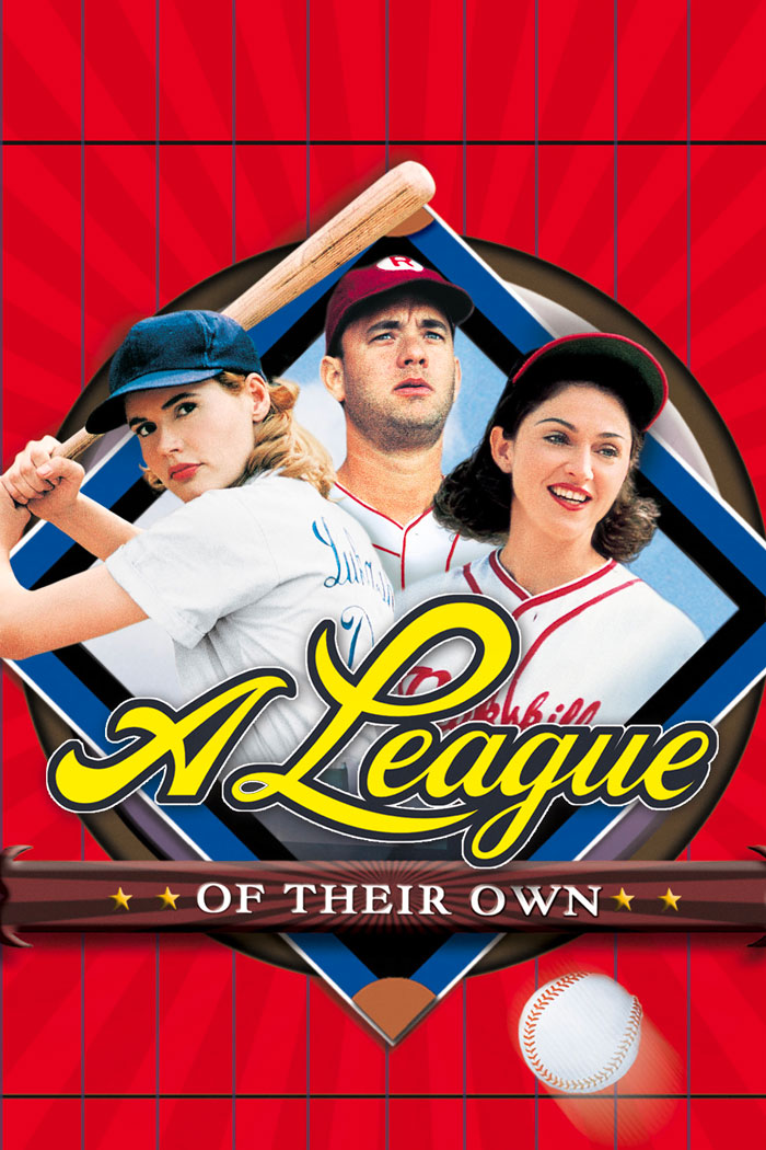 Movie poster for "A League Of Their Own"