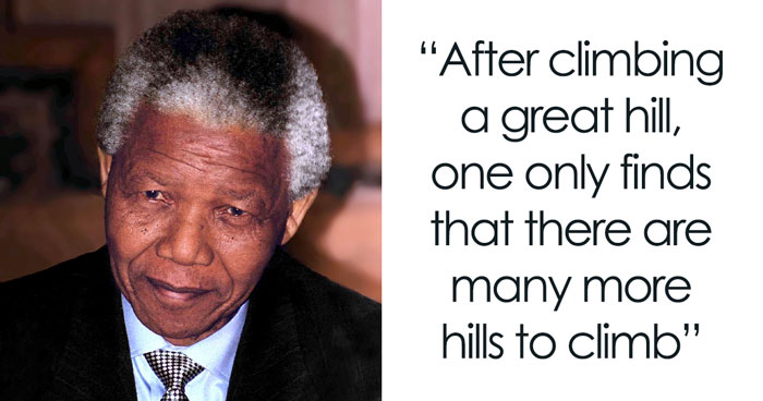 136 Inspiring Nelson Mandela Quotes That Made The World A Better Place