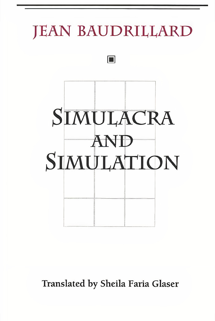 Simulacra And Simulation By Jean Baudrillard