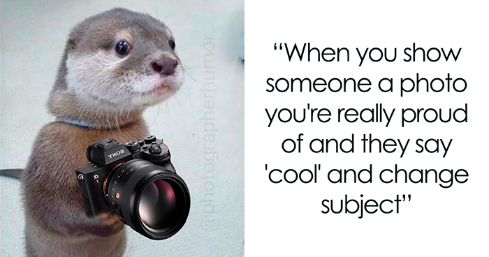 People Are Bursting With Laughter At These 30 Photography Memes, Shared By This Dedicated Instagram Page