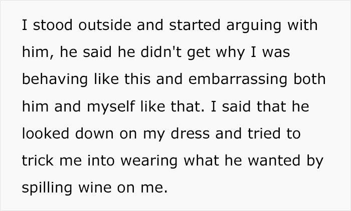 Wife is convinced her husband intentionally spilled wine on her dress after she refused to wear a $300 dress he gave her