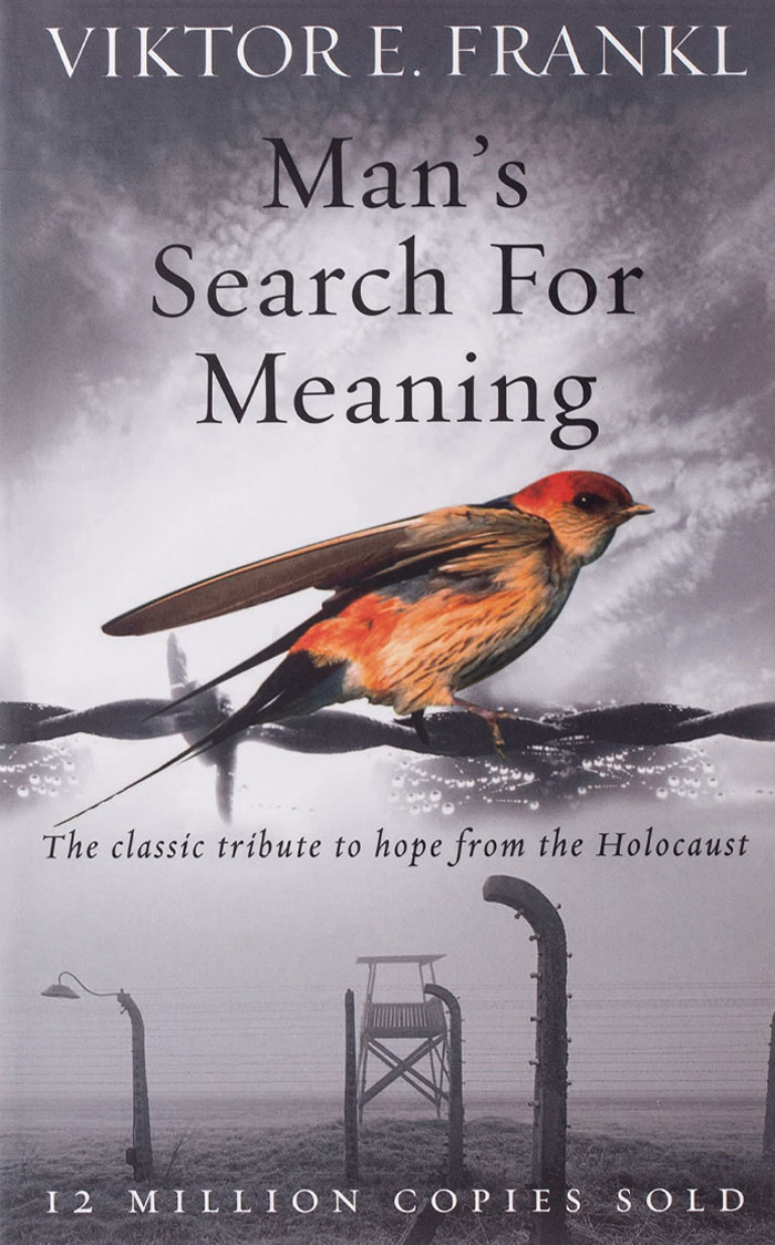 Man’s Search For Meaning By Viktor Frankl