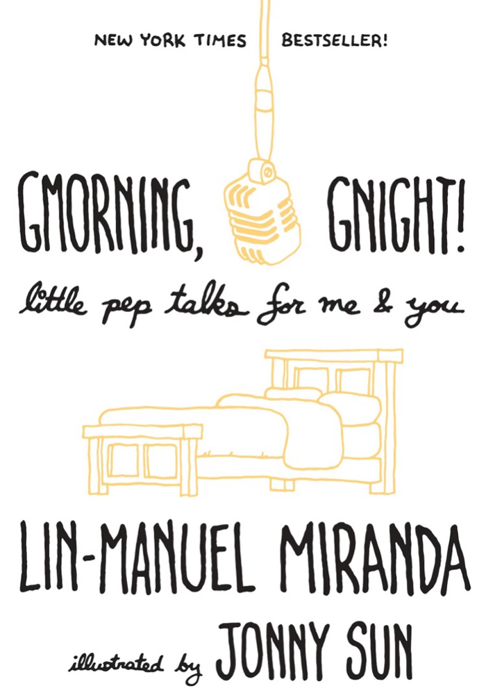 Gmorning, Gnight! By Lin-Manuel Miranda