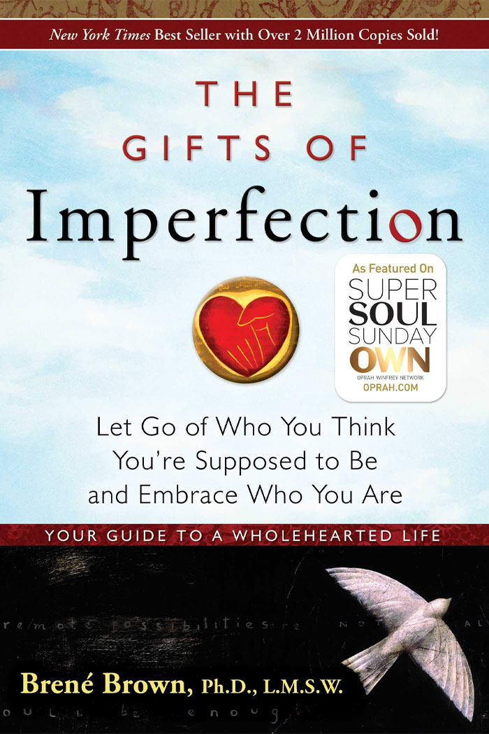 The Gifts Of Imperfection By Brene Brown