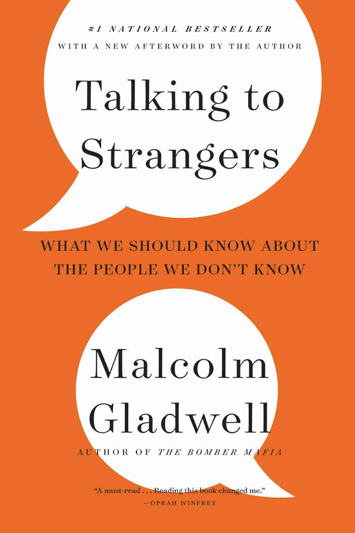 Talking To Strangers By Malcolm Gladwell