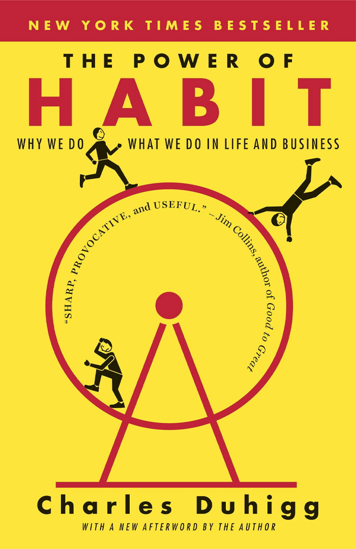 The Power Of Habit: Why We Do What We Do In Life And Business By Charles Duhigg