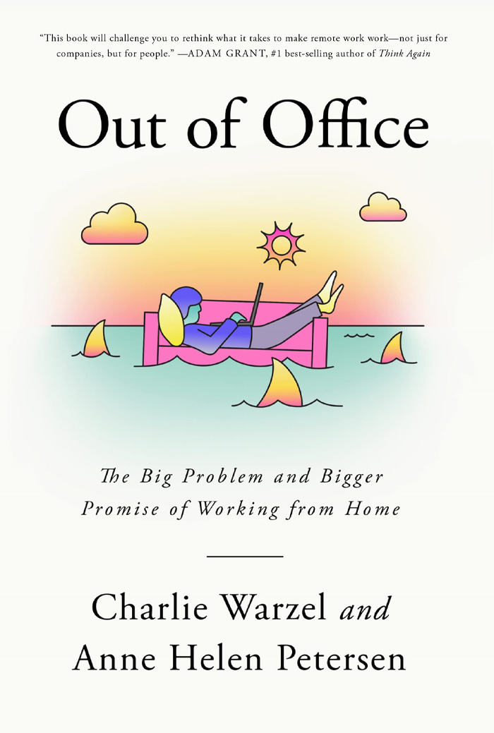 Out Of Office By Charlie Warzel And Anne Helen Peterson