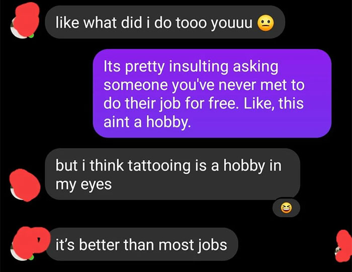 "You Lost Me At Money": Client Is Surprised Getting A Tattoo Isn't Free, Gets A Reality Check From An Artist
