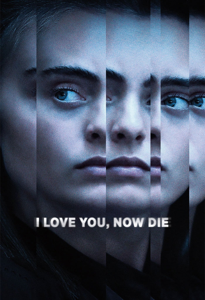 I Love You, Now Die