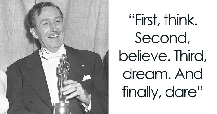 Walt Disney: The Most Famous Quotes By The Man Who Founded An Empire