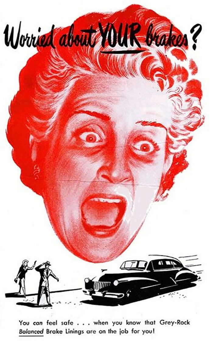 Floating Heads Friday: Brent Has Suspected His New Mother-In-Law Would Prove Overbearing--But Even In Regard To His Brake Linings??? (Late 1940s Gray-Rock Advertisement.)