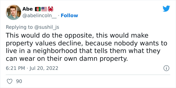 Person Wants To Enforce A Neighborhood Dress Code To 'Make Property Values 'Skyrocket', Gets Slammed Online Person Wants To Enforce A Neighborhood Dress Code To 'Make Property Values 'Skyrocket', Gets Slammed Online